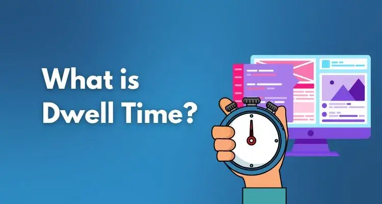Improve Your Site with Dwell Time and Bounce Rate